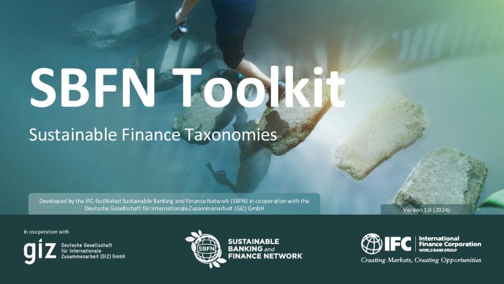 SBFN Toolkit: Sustainable Finance Taxonomies SBFN Toolkit